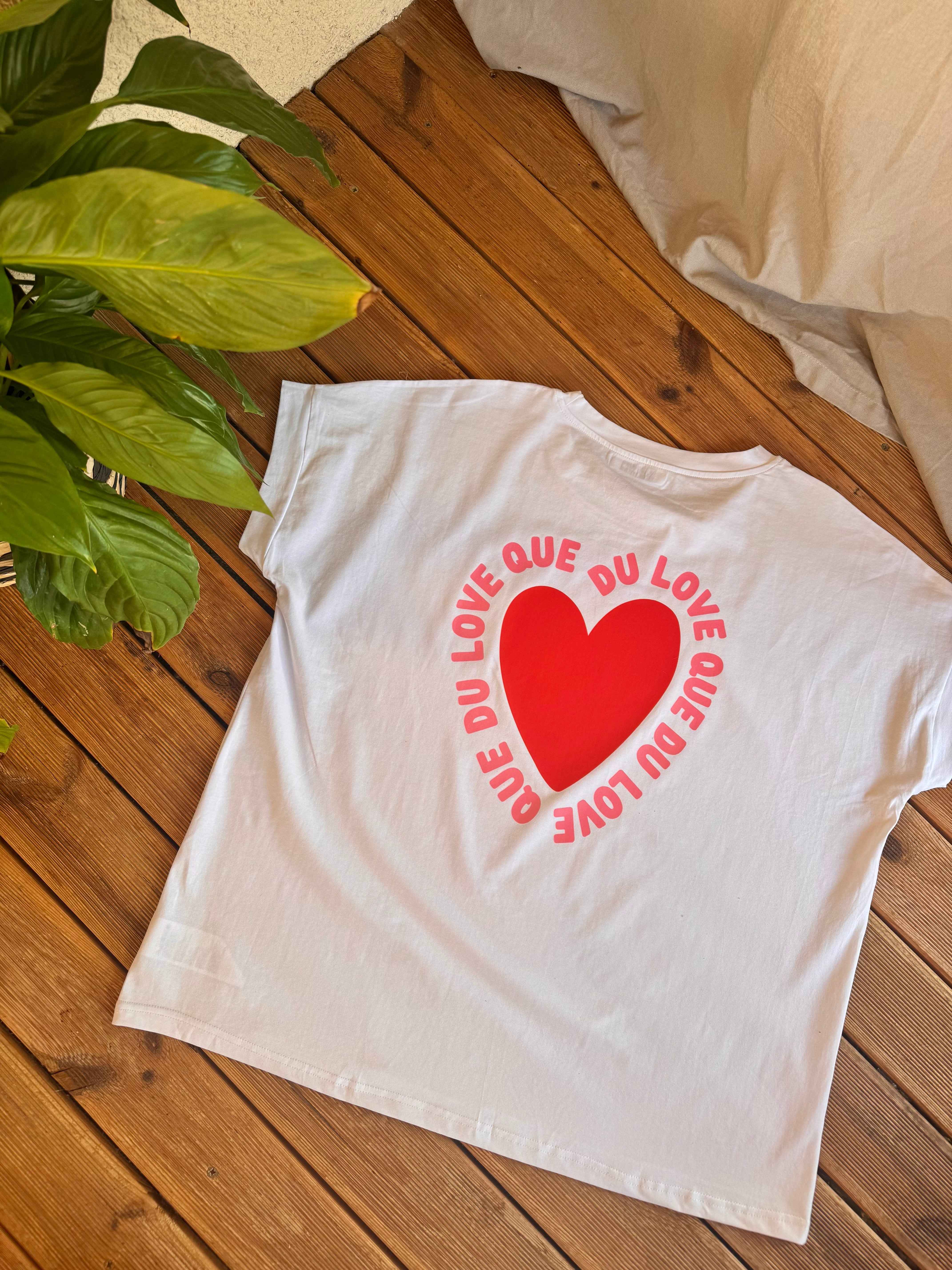 T-SHIRT QUE DU LOVE