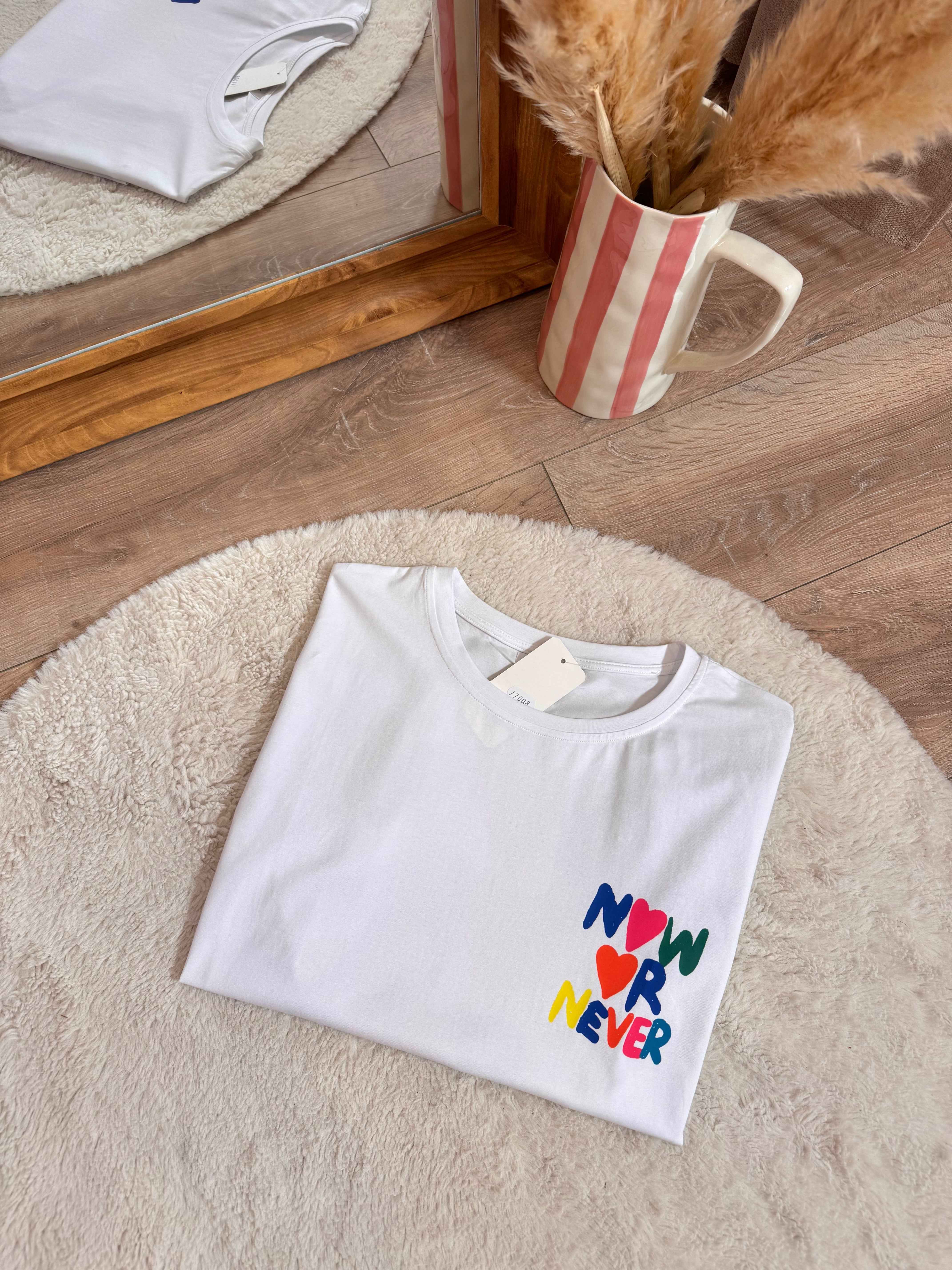 T-SHIRT NOW OR NEVER