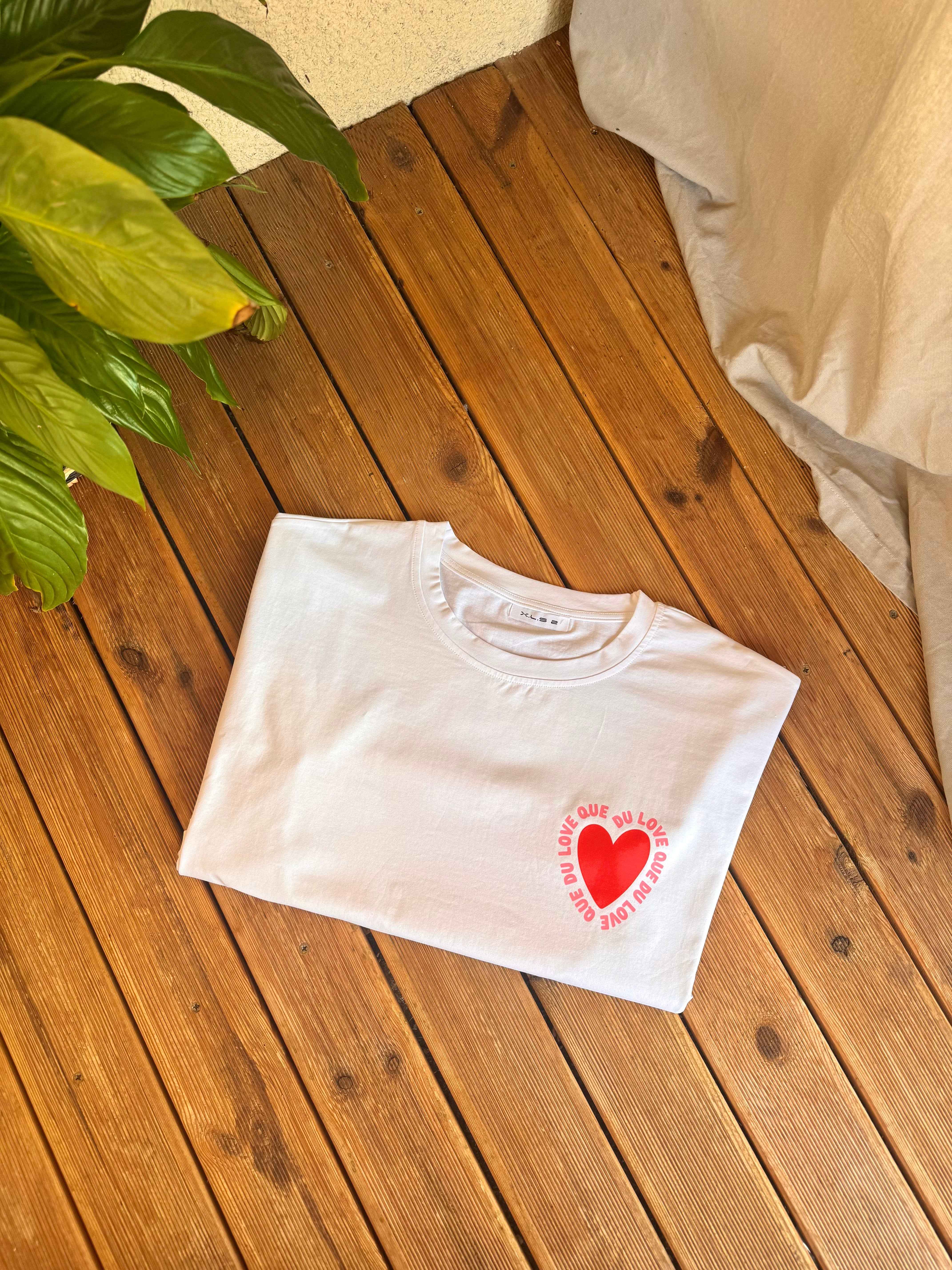 T-SHIRT QUE DU LOVE